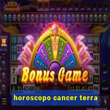 horoscopo cancer terra